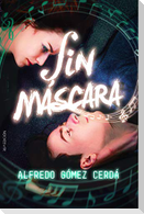 Sin máscara