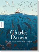 Charles Darwin und die Reise auf der HMS Beagle
