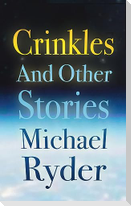 Crinkles and Other Stories