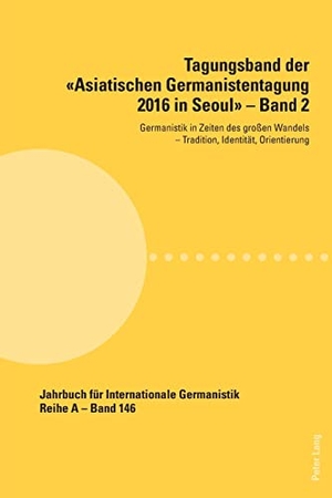 Oh, Seong-Kyun (Hrsg.). Tagungsband der «Asiatischen Germanistentagung 2016 in Seoul» ¿ Band 2 - Germanistik in Zeiten des großen Wandels ¿ Tradition, Identität, Orientierung. Peter Lang, 2022.