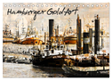 Hamburger GoldArt (Tischkalender 2025 DIN A5 quer), CALVENDO Monatskalender