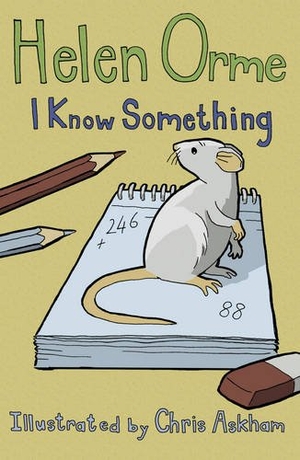 Orme Helen. I Know Something - Set 4. Ransom Publishing, 2019.