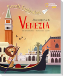 Alla scoperta di Venezia. Piccoli esploratori