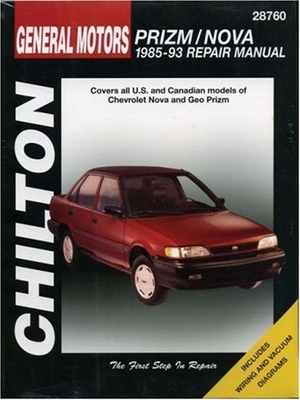 Chilton Automotive Books / The Nichols/Chilton et al. Chevrolet Prizm and Nova, 1985-93 1985-93 Repair Manual. Cengage Learning, 1993.