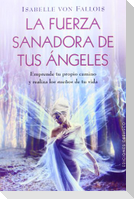 Fuerza Sanadora de Tus Angeles, La