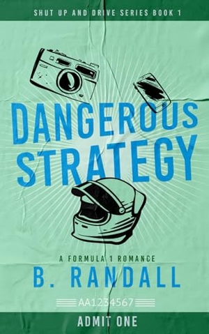 Randall, B.. Dangerous Strategy - A Formula 1 Romance. Haunted Hearts Publishing, 2025.