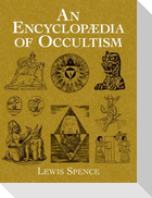 An Encyclopedia of Occultism