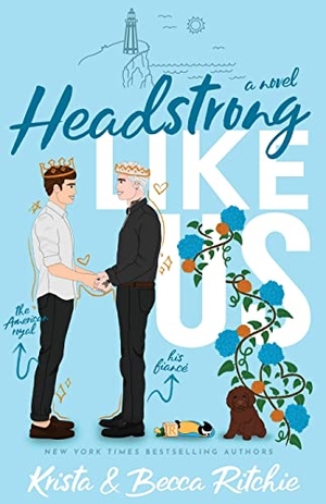 Ritchie, Krista / Becca Ritchie. Headstrong Like Us (Special Edition Paperback). K.B. Ritchie LLC, 2023.