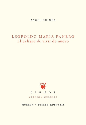 Guinda, Ángel. Leopoldo María Panero : el peligro de vivir de nuevo. Huerga y Fierro Editores, 2015.