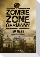 Zombie Zone Germany: Der Beginn