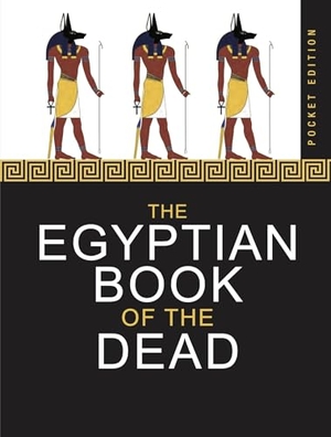 Anon. The Egyptian Book of the Dead. Amber Books Ltd, 2025.
