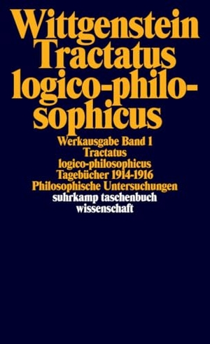 Wittgenstein, Ludwig. Tractatus logico-philosophicus. Tagebücher 1914 - 1916. Philosophische Untersuchungen - Werkausgabe in 8 Bänden, Band 1. Suhrkamp Verlag, 2011.