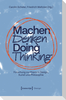 Machen Denken - Doing Thinking
