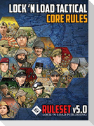 Lock 'n Load Tactical Core Rules v5.0