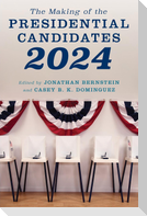 The Making of the Presidential Candidates 2024