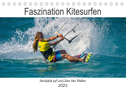 Faszination Kitesurfen (Tischkalender 2023 DIN A5 quer)