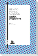 Doña Perfecta (Novela / A Novel)