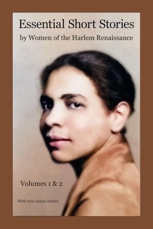 Larsen, Nella / Jessie Redmon Fauset. Essential Short Stories by Women of the Harlem Renaissance - Volumes 1 & 2. Halesite Press, 2025.