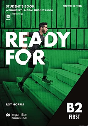 Norris, Roy. Ready for B2 First 4th edition / Student's Book Package with Digital Student's Book and App (without Key) - Fourth edition / Student's Book Package with Digital Student's Book and App (without Key). Hueber Verlag GmbH, 2021.