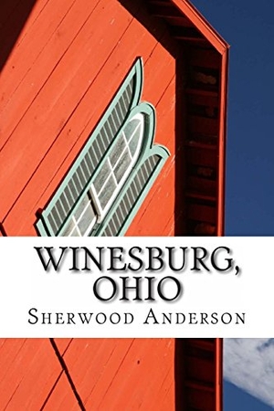 Anderson, Sherwood. Winesburg, Ohio. Simon & Brown, 2012.