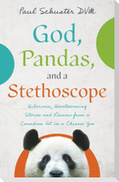 God, Pandas, and a Stethoscope