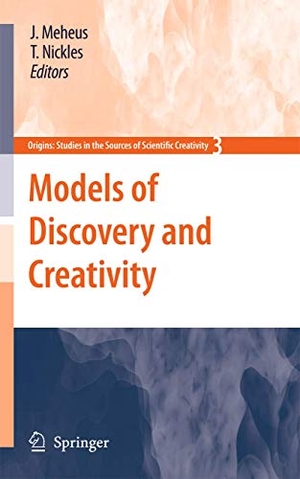 Nickles, Thomas / Joke Meheus (Hrsg.). Models of Discovery and Creativity. Springer Netherlands, 2012.