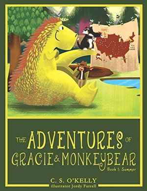 O'Kelly, C. S.. The Adventures of Gracie & MonkeyBear - Book 1: Summer. MonkeyBear Publishing, 2017.