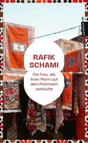 Schami, Rafik. Die Frau, die ihren Mann auf dem Flohmarkt verkaufte - Oder wie ich zum Erzähler wurde. Carl Hanser Verlag, 2026.