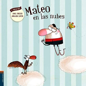 Monedero Alonso, Daniel. Mateo en las nubes. Editorial Luis Vives (Edelvives), 2015.