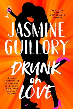 Guillory, Jasmine. Drunk on Love. Penguin Random House LLC, 2022.