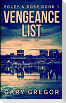 Vengeance List (Foley And Rose Book 1)