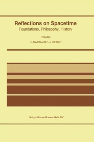 Schmidt, Heinz-Jürgen / Ulrich Majer (Hrsg.). Reflections on Spacetime - Foundations, Philosophy, History. Springer Netherlands, 2010.