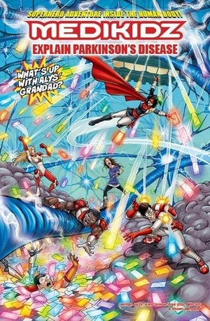 Chilman-Blair / Shawn Deloache. Medikidz Explain Parkinson's Disease: What's Up with Alys's Grandad?. MEDIKIDZ, 2013.