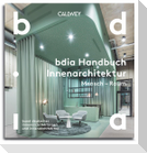 BDIA Handbuch Innenarchitektur 2024/25 - Mensch - Raum