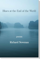 Blues at the End of the World
