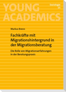 Fachkräfte mit Migrationshintergrund in der Migrationsberatung