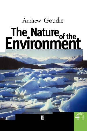 Goudie. Nature of the Environment 4e. John Wiley & Sons, 2001.
