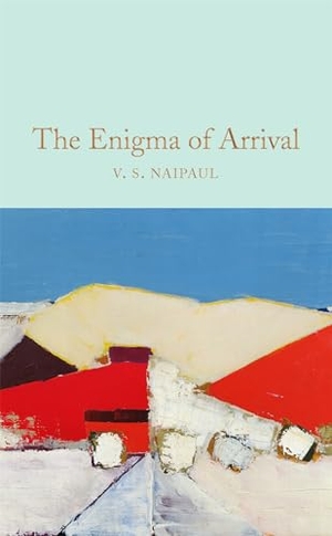 Naipaul, V. S.. The Enigma of Arrival. Pan Macmillan, 2020.