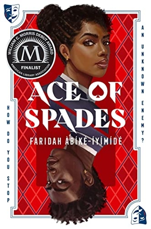 Àbíké-Íyímídé, Faridah. Ace of Spades. St. Martins Press, 2023.