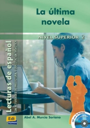 Murcia, Abel. La última novela, nivel superior. Editorial Edinumen, S.L., 2004.