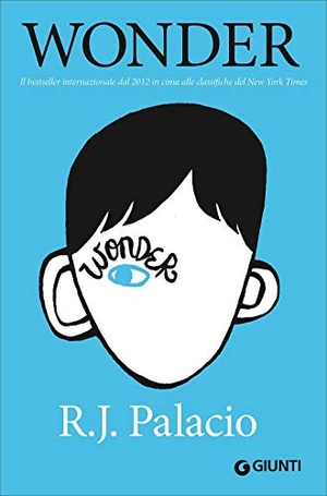 Palacio, R. J.. Wonder. Giunti Editore, 2013.