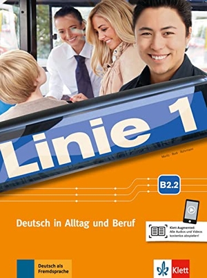Moritz, Ulrike / Rodi, Margret et al. Linie 1 B2. Kurs- und Übungsbuch Teil 2 mit Audios und Videos - Deutsch in Alltag und Beruf. Klett Sprachen GmbH, 2018.