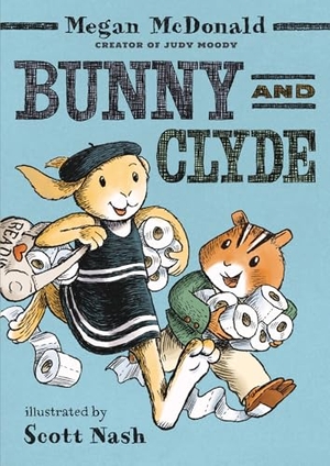 McDonald, Megan. Bunny and Clyde - (A Funny Early Chapter Book Featuring Animal Friends and Silly Adventures - For Kids Ages 5-8 in Grades K-3). Candlewick Press (MA), 2024.