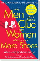Why Men Don't Have a Clue and Women Always Need More Shoes