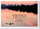 VIENNA COSMOPOLITAN CITY (Wall Calendar 2025 DIN A3 landscape), CALVENDO 12 Month Wall Calendar