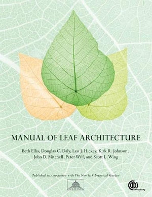 Ellis, Beth / Daly, Douglas et al. Manual of Leaf Architecture. Cab International, 2009.