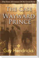 The First Adventure of Sir Errol Hyde: The Case of the Wayward Prince