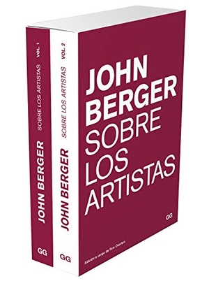 Berger, John. Sobre los artistas. Editorial Gustavo Gili, S.L., 2018.