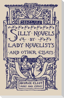 Silly Novels by Lady Novelists and Other Essays