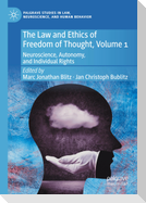 The Law and Ethics of Freedom of Thought, Volume 1